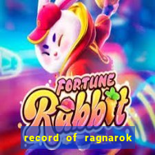 record of ragnarok 3 temporada ep 1